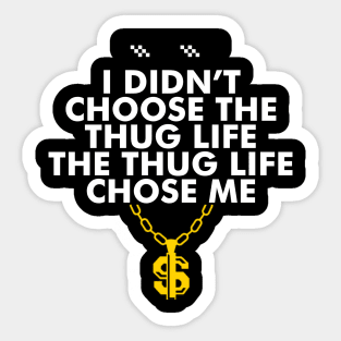 Thug Life Sticker